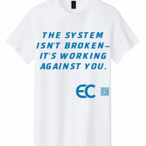 White T-shirt with blue text about a system working against someone.