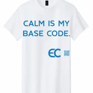 White t-shirt with blue text reading 'CALM IS MY BASE CODE.'