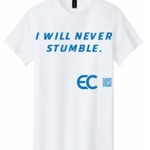 White T-shirt with blue text 'I WILL NEVER STUMBLE.'