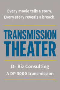 Promotional poster for Transmission Theater by Dr Biz Consulting, highlighting storytelling in movies.